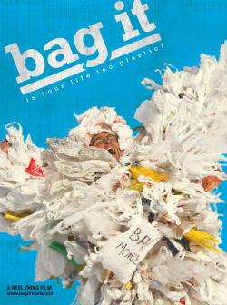 Bag It The Movie: Is Your Life Too Plastic